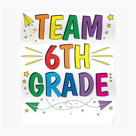 Team 6th Grade Sixth First Day Of School Poster For Sale By Znovanna