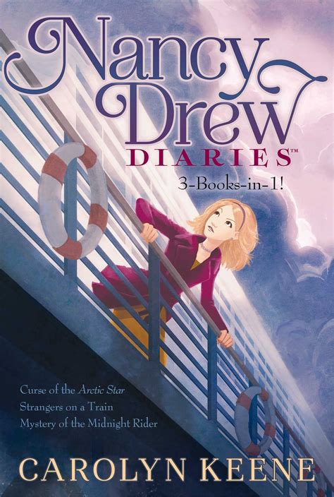 Nancy Drew Diaries 3 Books In 1 Curse Of The Arctic Star Strangers On A Train Mystery Of