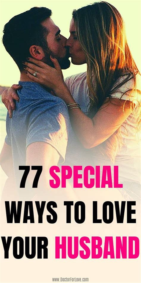 77 simple ways to love your husband intentionally love you husband love for husband husband love
