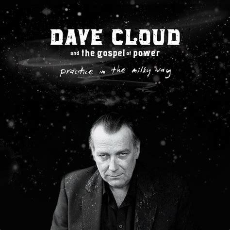 Dave Cloud And The Gospel Of Power Practice In The Milky Way Lp Dave
