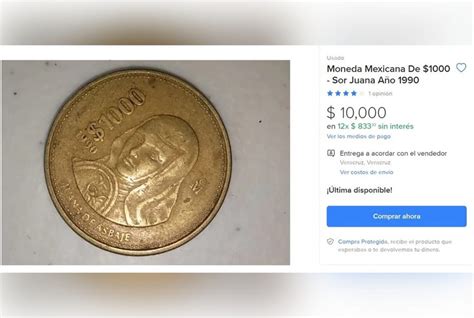 Alguna Vez Una Moneda Con La Imagen De Sor Juana Llegó A Valer Mil Pesos Hoy Se Cotiza En