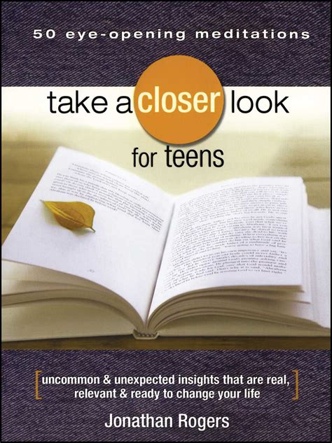 Take A Closer Look For Teens Book By Jonathan Rogers Official