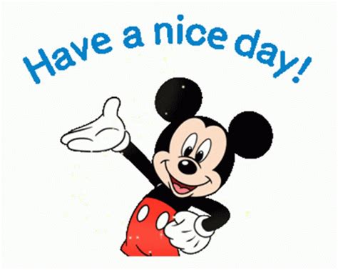 The malay for have a good time is mempunyai masa yang baik. Have a Nice Day! - Mickey Mouse :: Good Day ...