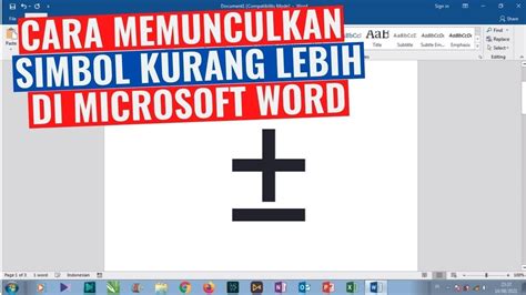 Cara Memunculkan Simbol Kurang Lebih Di Microsoft Word YouTube