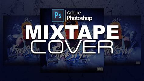 How To Make A Mixtape Cover In Photoshop I Photoshop Tutorial Youtube