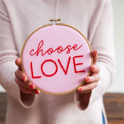 'choose Love' Embroidered Hoop Sign By Make & Mend | notonthehighstreet.com