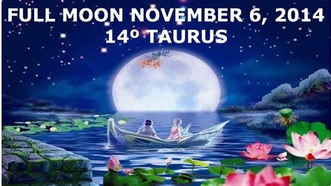 Full moon november 14 2016 at 22º taurus. FULL MOON NOVEMBER 6, 2014 ALL SIGNS - YouTube