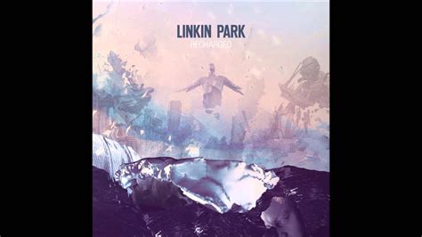 Linkin Park Steve Aoki A Light That Never Comes Recharged Hq