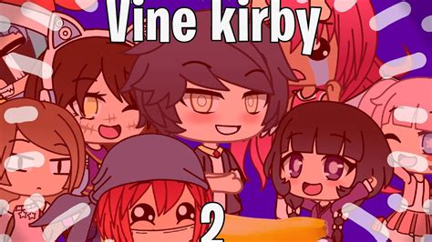 Vine is an elemental bloodline with a rarity of 1/160. Vine kirby gacha life 2(feat Lys) - YouTube