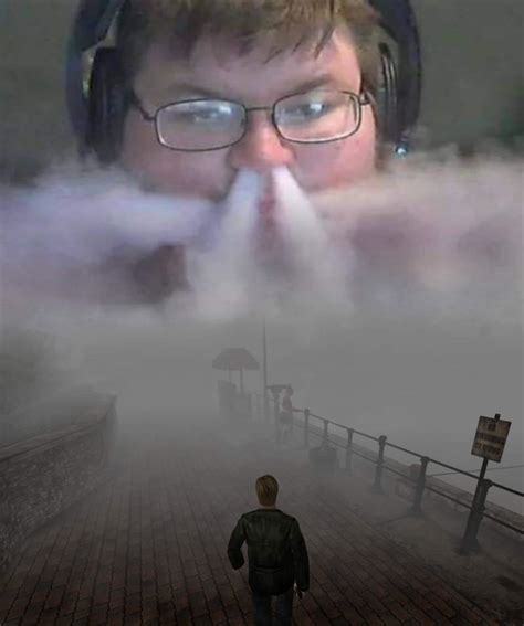 I Always Wondered Where All The Fog Came From Rfunny