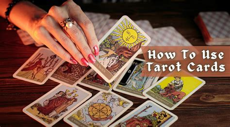 How To Use Tarot Cards A Complete Guide Psychic Divination