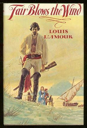 Fair Blows The Wind De L Amour Louis Fine Hardcover Between