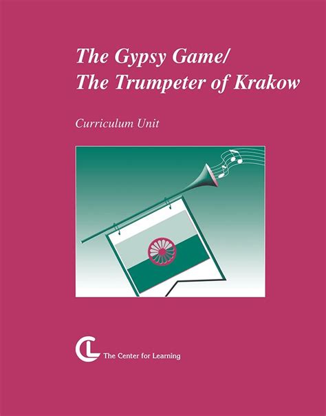 The Gypsy Game The Trumpeter Of Krakow Curriculum Unit Paul H