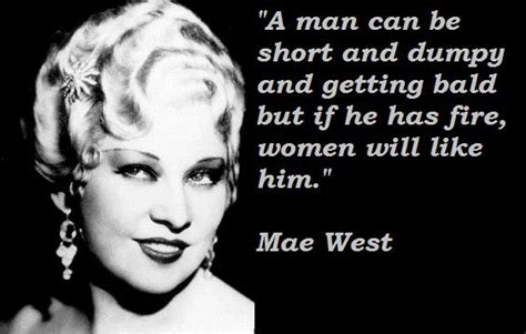 A Black And White Photo With A Quote From Mae West