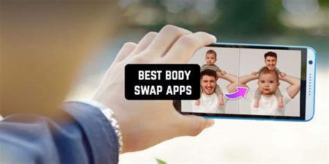 7 Best Body Swap Apps For Android And Ios In 2023 Freeappsforme Free