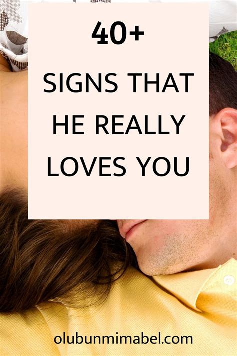 does he love me 40 signs that a man loves you does he love me really love you psychology love