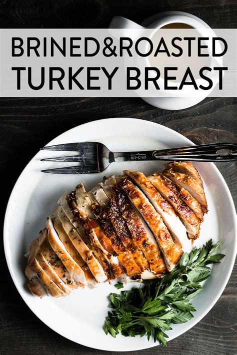 Roasting a turkey is as easy as 1, 2, 3. Brined and Herb Roasted Turkey Breast Recipe