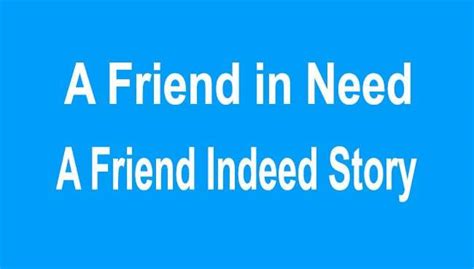 A Friend In Need Is A Friend Indeed Story In English