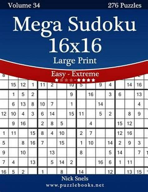 Mega Sudoku 16x16 Large Print Easy To Extreme Volume 34 276