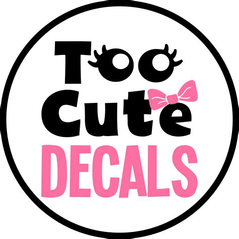 Too Cute Decals