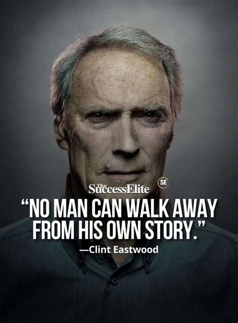 Top 85 Clint Eastwood Quotes On Greatness