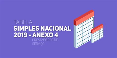 Anexo 4 Da Tabela Do Simples Nacional 2019 Tabela Completa