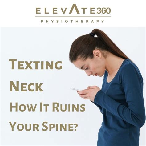 Texting Neck How It Ruins Your Spine Elevate Physiotherapy