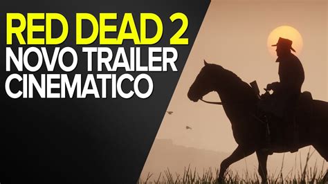 Red Dead Redemption 2 Primeiro Trailer Ps4 Xbox One 1080p Youtube