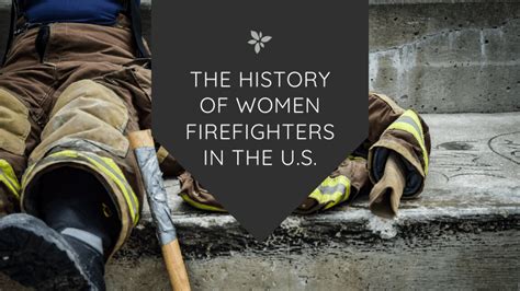 The Inspiring History Of Women In Firefighting In The Us Amazing