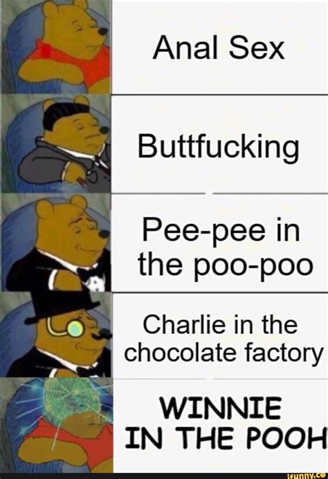 Anal Sex And Buttfucking Pee Pee In The Poo Poo Charlie In The