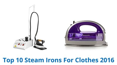 10 Best Steam Irons For Clothes 2016 Youtube