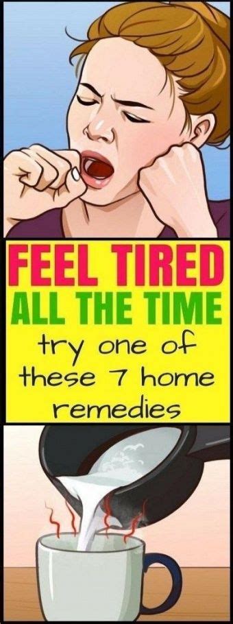 If You Feel Tired All Time Try These 7 Home Remedies With Images Feel Tired How Are You