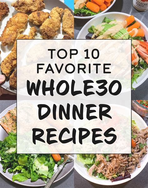 top 10 favorite whole30 dinner recipes project meal plan