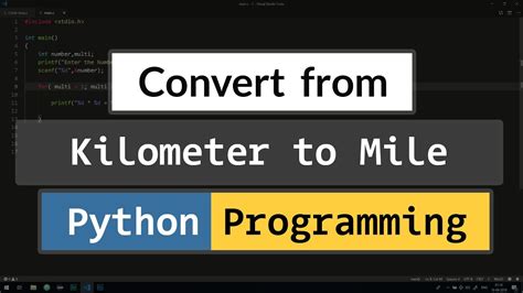 Python Program To Convert Distance From Kilometers To Miles Youtube