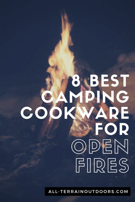 open fire camping cookware introduction ultimate guide