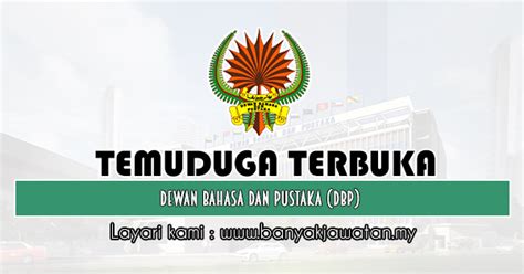 Institute of language and literature, jawi: Temuduga Terbuka di Dewan Bahasa dan Pustaka (DBP) - 17 ...