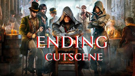 Assassins Creed Syndicate Ending Cutscene Youtube