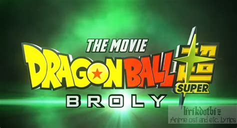 30 Dragon Ball Super Broly Song Lyrics References Live Spzl