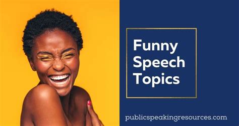 300 Funny Speech Topics To Tickle Some Funny Bones