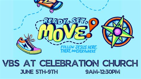 Ready Set Move Vbs 2023 — Celebration Church