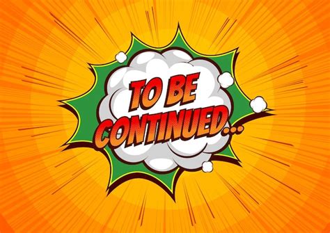Free Be Continued Vectors 20 Images In Ai Eps Format