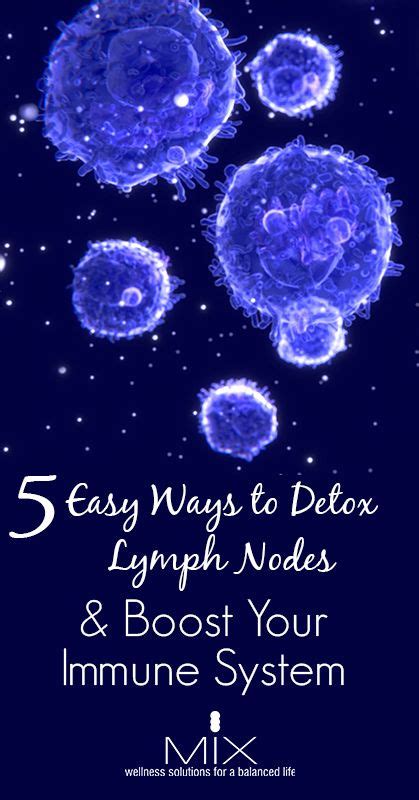 5 Easy Ways To Detox Lymph Nodes And Boost Your Immune System Detox