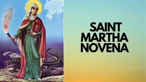 Saint Martha Novena Nine 9 Tuesdays Catholic Novena Youtube