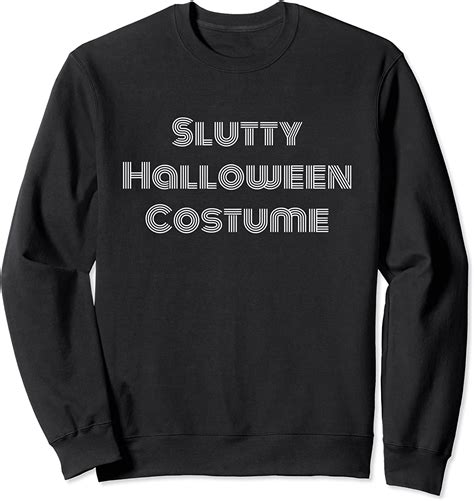 Slutty Halloween Costume Sext Adult Costumes Sweatshirt Amazonde
