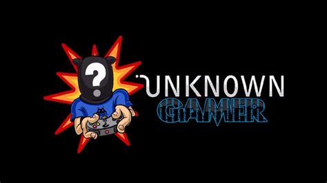 Unknown Gamer 3 Youtube