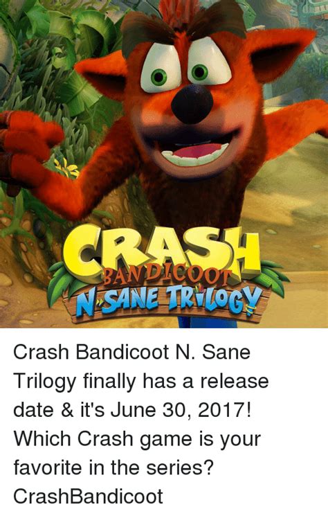 A Crash Bandicoot N Sane Trilogy Finally Has A Release Date And Its June