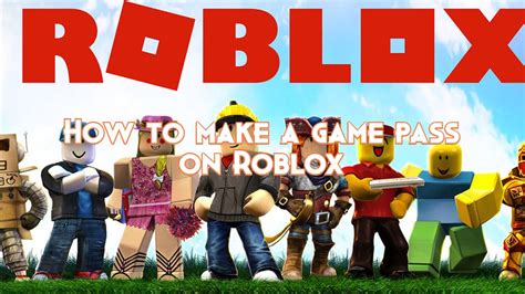How To Make A Game Pass On Roblox Pillar Of Gaming