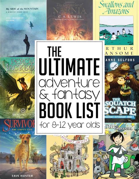 The Ultimate Adventure And Fantasy Book List For Children Ages 8 12