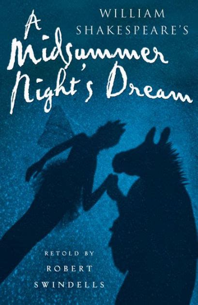 A Midsummer Nights Dream By Robert Swindells Paperback Barnes And Noble®