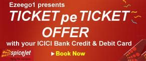 Customers needs to book their tickets online using their website or the app. SpiceJet, ICICI and Ezeego1 brings ticket pe ticket offer - Travel Package Deals